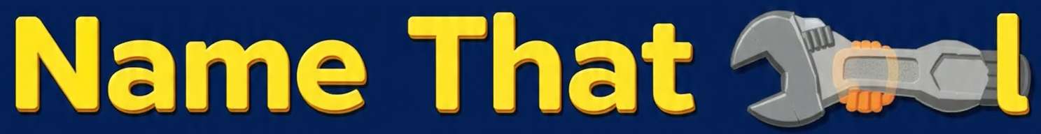 Name That Tool Splash